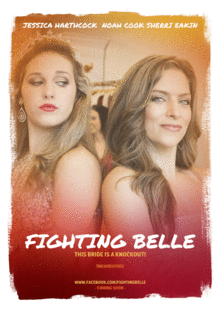 Fighting Belle - When a sassy Southern belle is jilted at the altar by her fighter fiance, she gets revenge against him in the ring. 